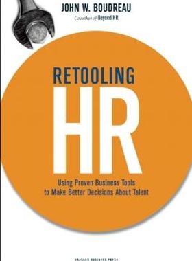 【预售】Retooling HR: Using Proven Business Tools to Make