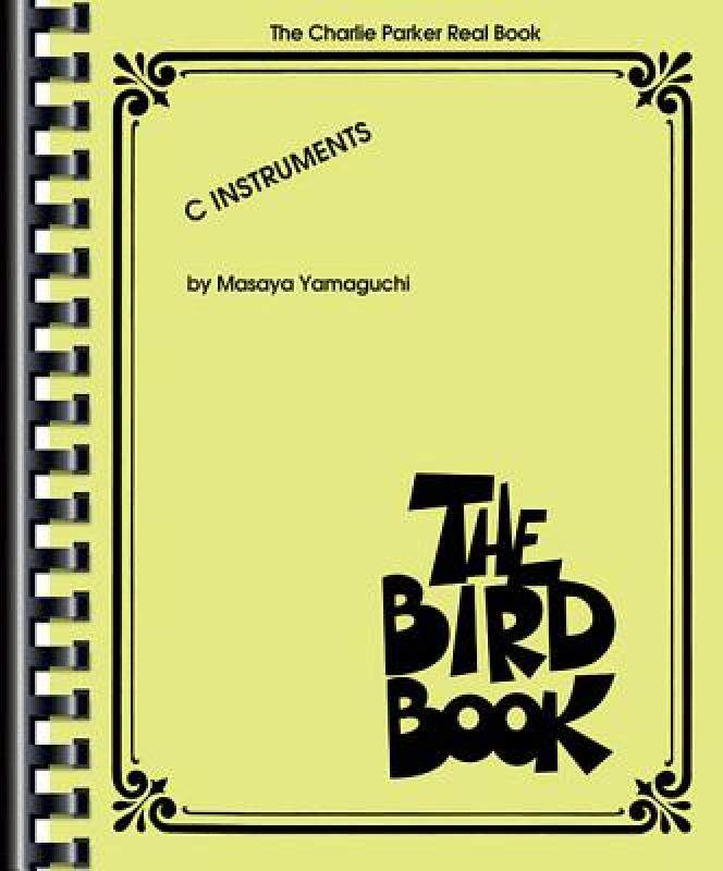 【预售】The Charlie Parker Real Book: The Bird Book C