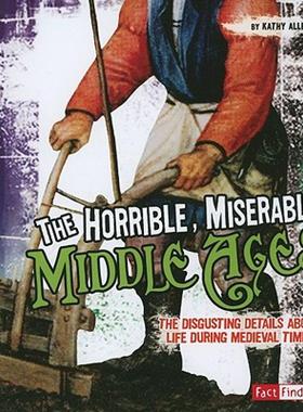 【预售】The Horrible, Miserable Middle Ages: The Disgusting