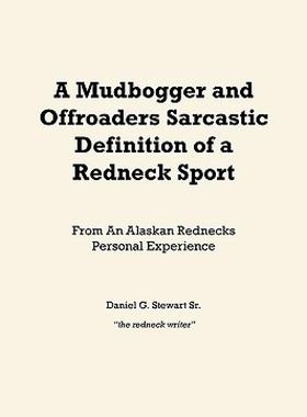 【预售】A Mudbogger and Offroaders Sarcastic Definition of a