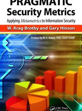 【预售】Pragmatic Security Metrics: Applying Metametrics to
