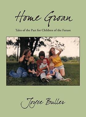 【预售】Home Groan: Tales of the Past for Children of the
