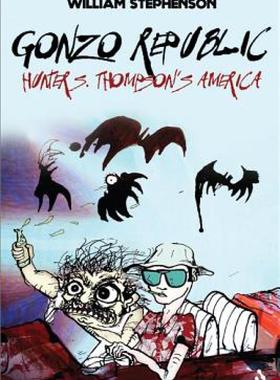 【预售】Gonzo Republic: Hunter S. Thompson's America
