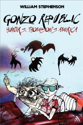【预售】Gonzo Republic: Hunter S. Thompson's America