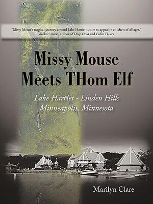 【预售】Missy Mouse Meets Thom Elf: Lake Harriet - Linden