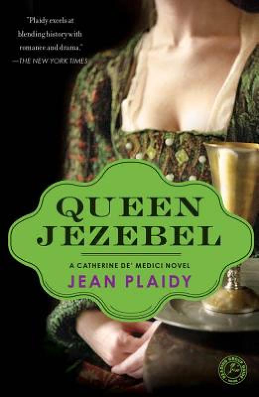 【预售】Queen Jezebel: A Catherine de' Medici Novel