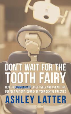 【预售】Don't Wait for the Tooth Fairy: How to Communicate