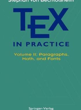 【预售】Tex in Practice: Volume II: Paragraphs, Math and