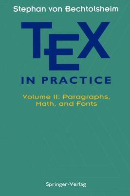 【预售】Tex in Practice: Volume II: Paragraphs, Math and