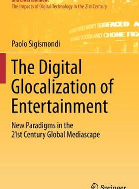 【预售】The Digital Glocalization of Entertainment: New