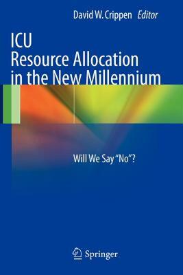 【预售】ICU Resource Allocation in the New Millennium: Will
