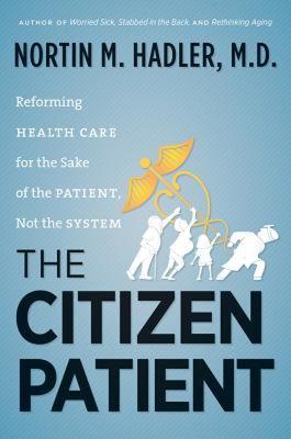 【预售】The Citizen Patient: Reforming Health Care for the