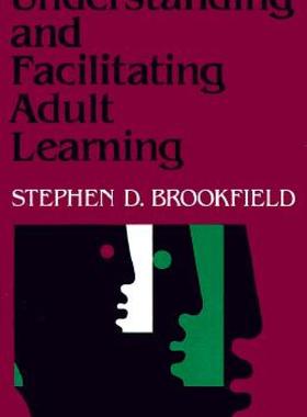 【预售】Understanding and Facilitating Adult Learning: A