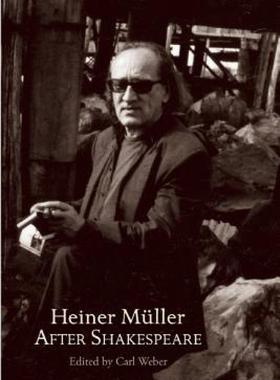 【预售】Heiner Muller After Shakespeare: Macbeth and Anatomy