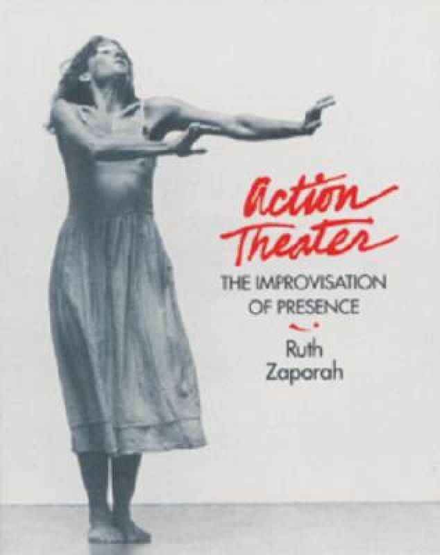 预订 【】Action Theater: The Improvisation of Presence