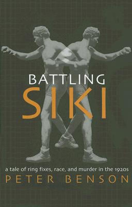 【预售】Battling Siki: A Tale of Ring Fixes, Race, and
