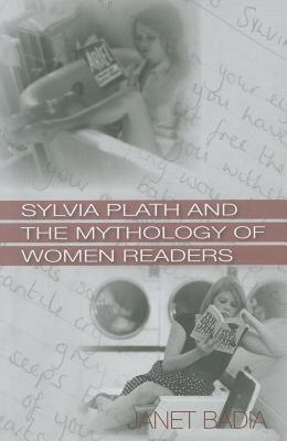 【预售】Sylvia Plath and the Mythology of Women Readers