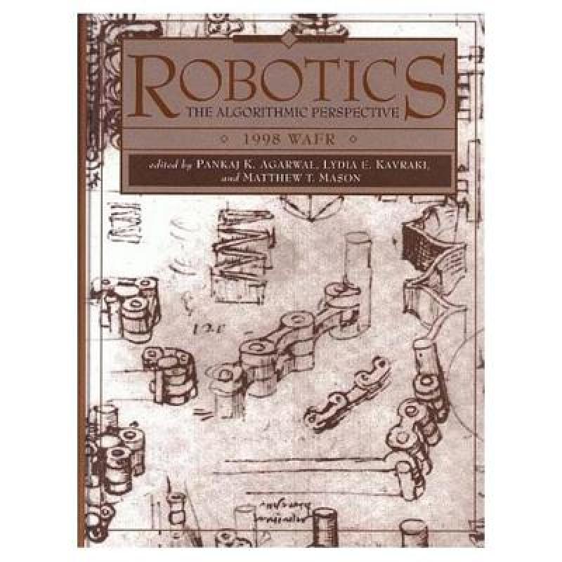 【预售】Robotics: The Algorithmic Perspective: Wafr 1998