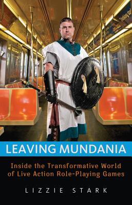 【预售】Leaving Mundania: Inside the Transformative World of