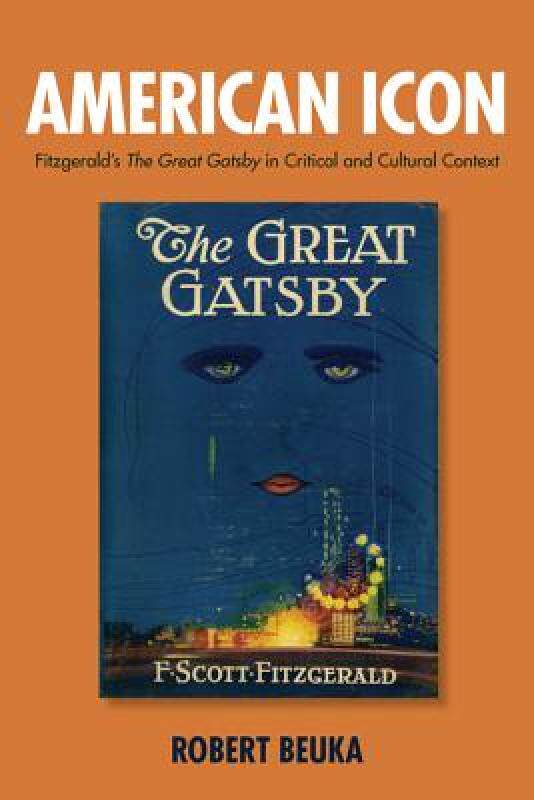 【预售】American Icon: Fitzgerald's the Great Gatsby in