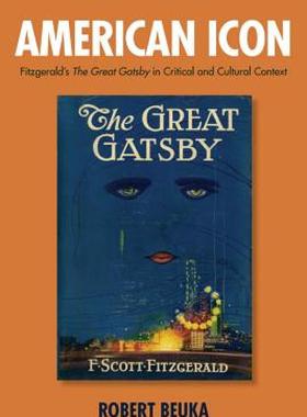 【预售】American Icon: Fitzgerald's the Great Gatsby in