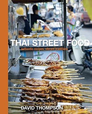 【预售】Thai Street Food: Authentic Recipes, Vibrant