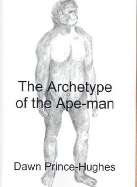 【预售】The Archetype of the Ape-Man: The Phenomenological
