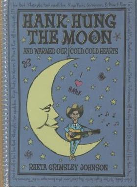 【预售】Hank Hung the Moon: And Warmed Our Cold, Cold