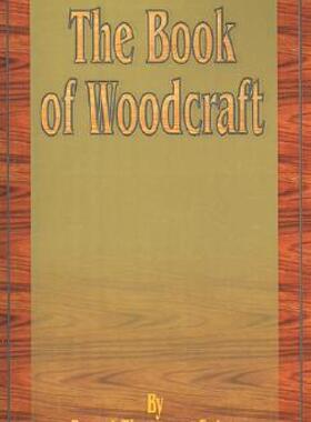 【预售】The Book of Woodcraft