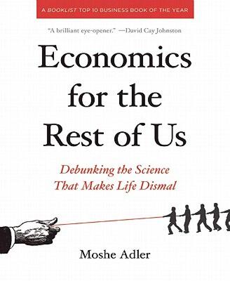 【预售】Economics for the Rest of Us: Debunking the Science