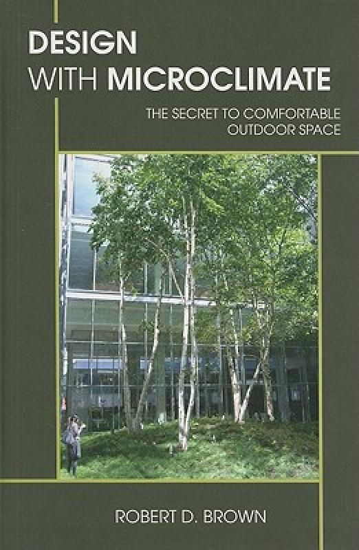 【预售】Design with Microclimate: The Secret to Comfortable