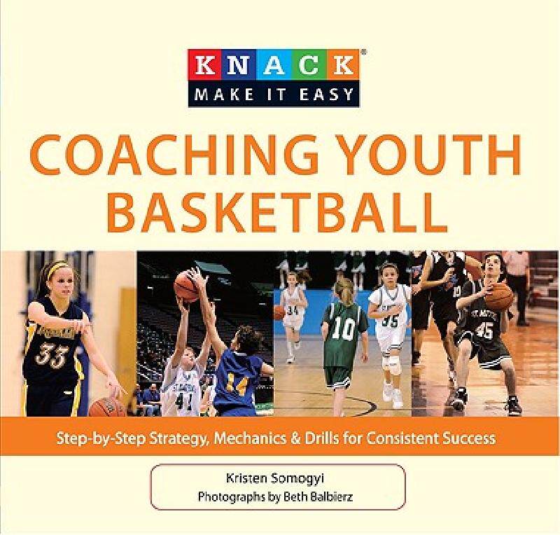 【预售】Knack Coaching Youth Basketball: Step-By-Step