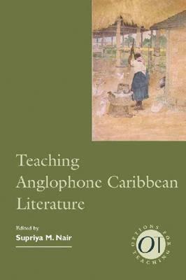 【预售】Teaching Anglophone Caribbean Literature
