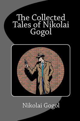 【预售】The Collected Tales of Nikolai Gogol