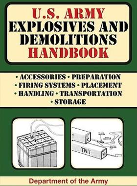 【预售】U.S. Army Explosives and Demolitions Handbook