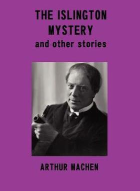 【预售】The Islington Mystery and Other Stories