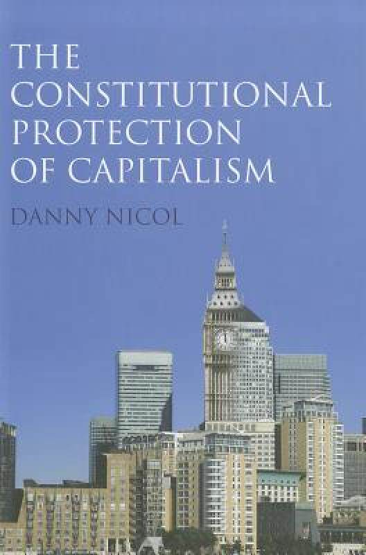 【预售】The Constitutional Protection of Capitalism