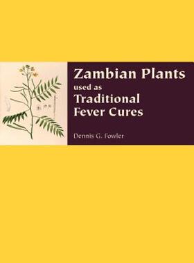 【预售】Zambian Plants Used as Traditional Fever Cures