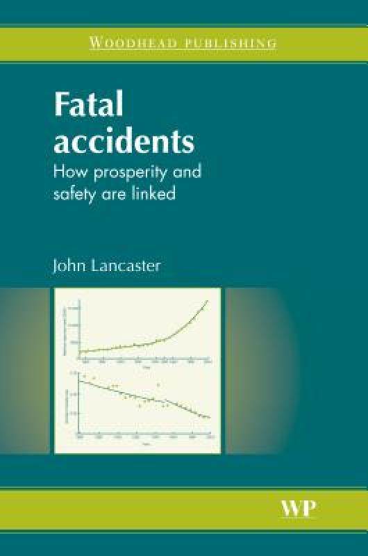 【预售】fatal accidents: how prosperity and safety are