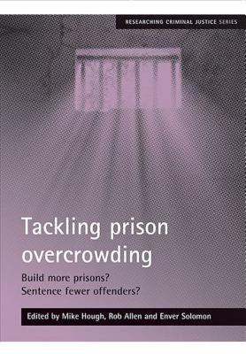 【预售】Tackling Prison Overcrowding: Build More Prisons?