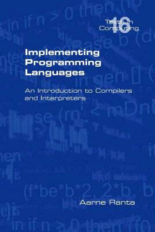 【预售】Implementing Programming Languages. an Introduction