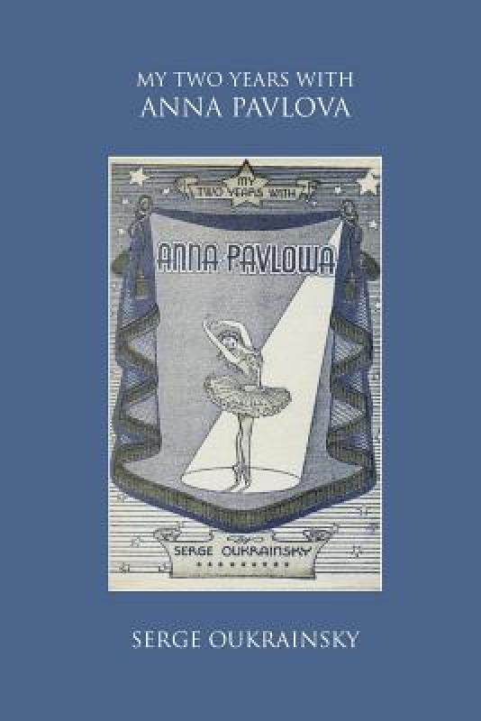 【预售】My Two Years with Anna Pavlova