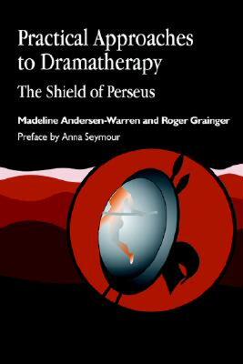 【预售】Practical Approaches to Dramatherapy: The Shield of