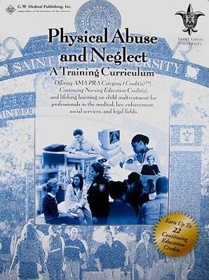 【预售】Physical Abuse and Neglect: A Training Curriculum