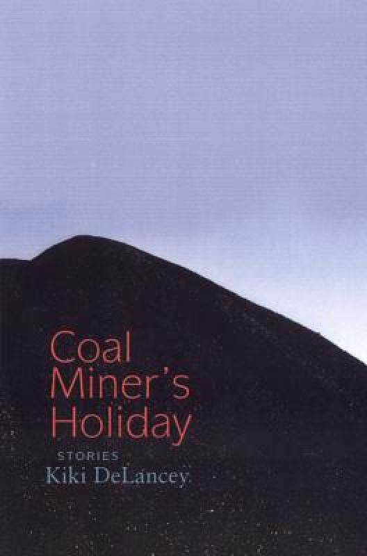 【预售】Coal Miner's Holiday