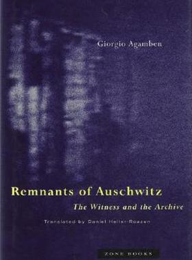 【预售】Remnants of Auschwitz: The Witness and the Archive
