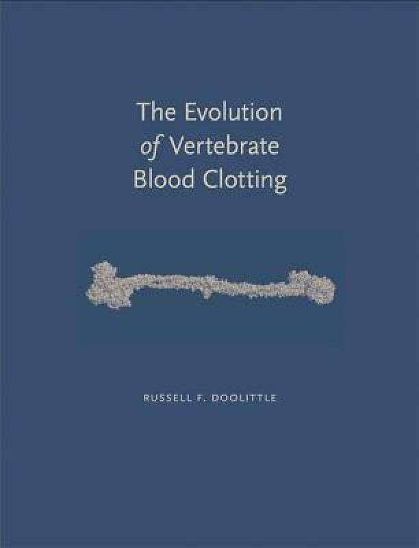 【预售】the evolution of vertebrate blood clotting
