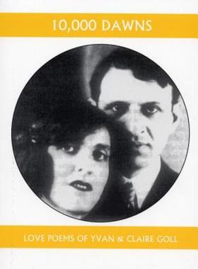 【预售】10,000 Dawns: The Love Poems of Claire and Yvan