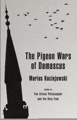 【预售】The Pigeon Wars of Damascus
