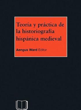 【预售】Teoria y Practica de La Historiografia Medieval